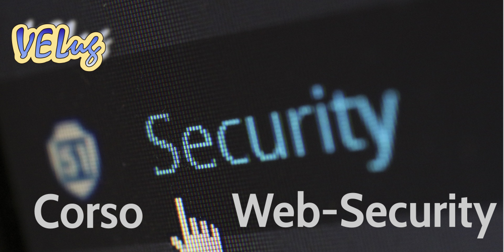 Iscriviti al Corso sulla Web-Security